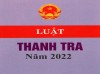 Một số điểm mới của Luật Thanh tra năm 2022